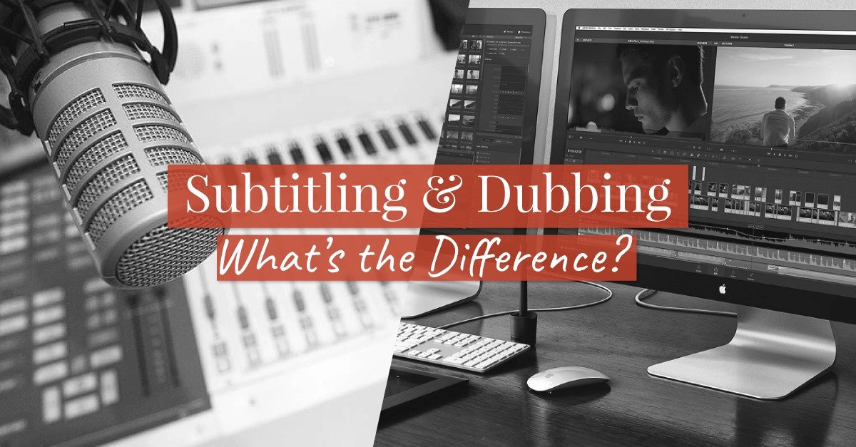 Subtitling or Dubbing?